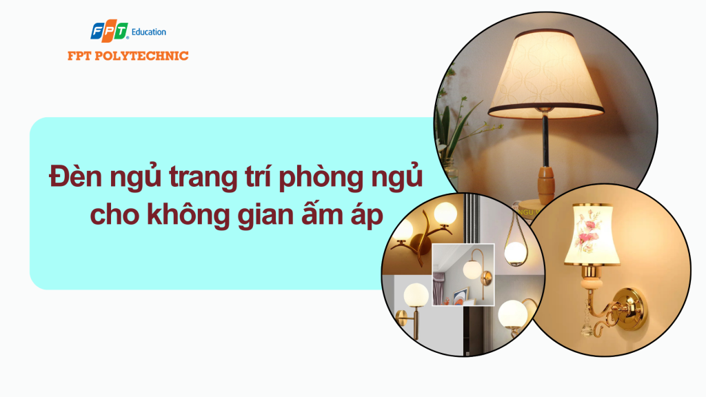 Đèn ngủ trang trí phòng ngủ cho không gian ấm áp